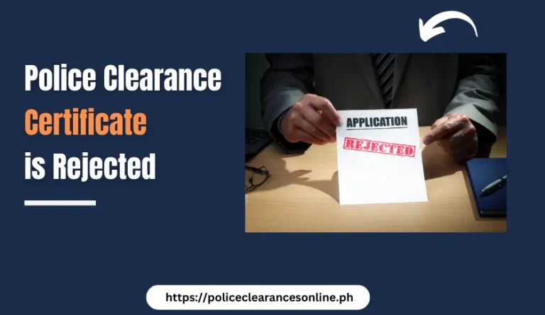 Police Clearance Application is Rejected
